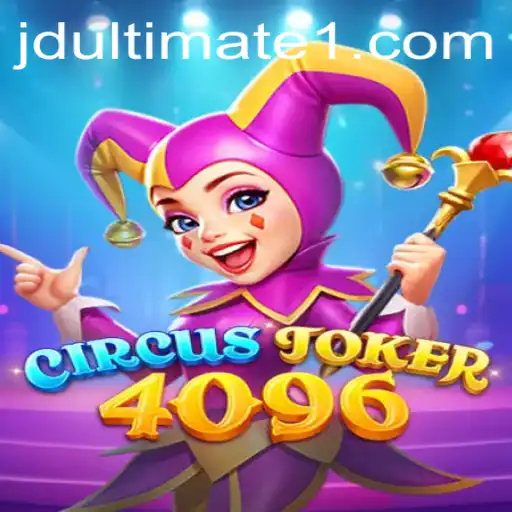 Unveiling CircusJoker4096: A Thrilling New Game Experience with JD Ultimate